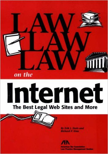 Law Law Law on the Internet: The Best Legal Web Sites and More