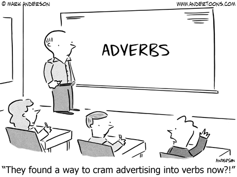 Student questioning teacher: They found a way to cram advertising into verbs now?!